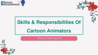 Skills & Responsibilities Of Cartoon Animators