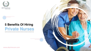 5 Benefits Of Hiring Private Nurses