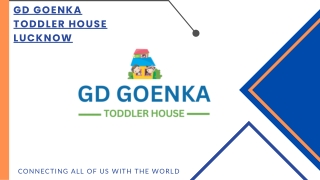 GD Goenka Toddler House is the best preschool in Lucknow