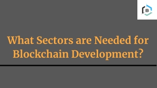 What Sectors are Needed for Blockchain Development?