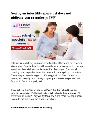 Seeing an infertility specialist does not obligate you to undergo IVF