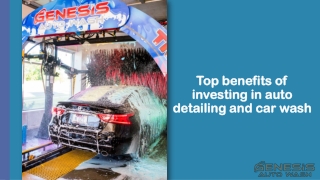 Top benefits of investing in auto detailing and car wash