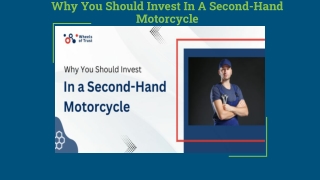 Why You Should Invest In A Second-Hand Motorcycle