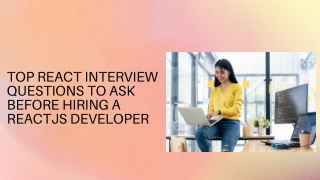 Top React Interview Questions to Ask Before Hiring a ReactJS Developer