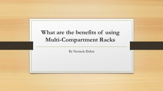 What are the benefits of using Multi-Compartment Racks