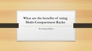 What are the benefits of using Multi-Compartment Racks