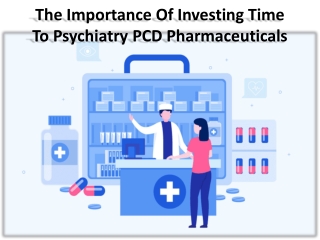 Prime benefits of psychiatry PCD pharma companies
