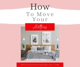 How to Move Your Mattress