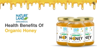Health Benefits Of Organic Honey