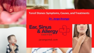 Tonsil Stones Symptoms, Causes, and Treatments - Dr. Jorge Arango