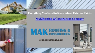 Everything You Need to Know About Exterior Paints - MAK Roofing _ Construction Company