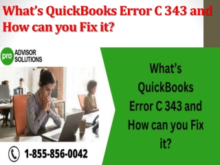 What’s QuickBooks Error C 343 and How can you Fix it