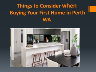 Things to Consider when Buying Your First Home in Perth WA