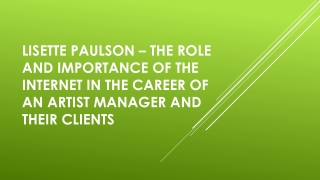 Lisette Paulson – The Role and Importance of the Internet in the Career of an Artist Manager and Their Clients