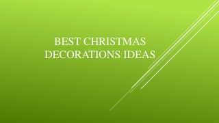 Best Christmas Decorations Ideas