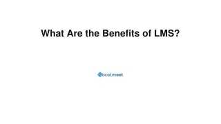 What Are the Benefits of LMS