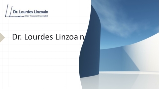 Consulte A La Dr. Lourdes Linzoain Por Alopecia Androgénica