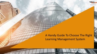 A Handy Guide To Choose The Right Learning Management System