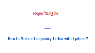 How to Make a Temporary Tattoo with Eyeliner?