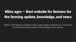 Mitra agro – Best website for farmers for the farming update, knowledge, and news