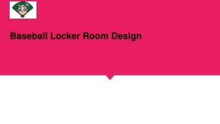 Baseball locker room design