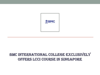 BMC International College Exclusively Offers Lcci Course In Singapore