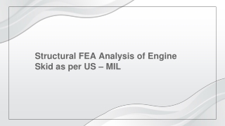 Structural FEA Analysis of Engine Skid as per US – MIL