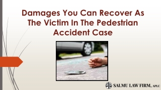 Damages You Can Recover As The Victim In The Pedestrian Accident Case