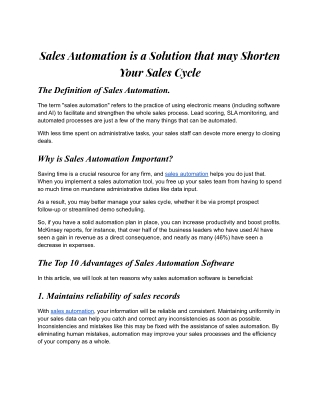 Sales automation is a solution that may shorten your sales cycle.