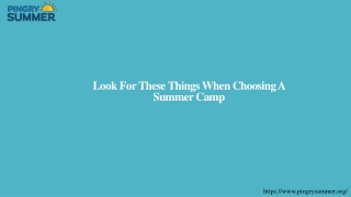 Look For These Things When Choosing A Summer Camp