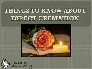 THINGS TO KNOW ABOUT DIRECT CREMATION