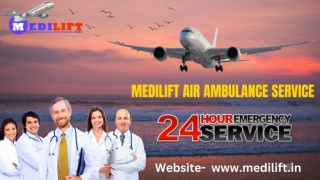 Utilize Top Class ICU Air Ambulance Service in Patna and  Kolkata with Modern Medical Support by Medilift