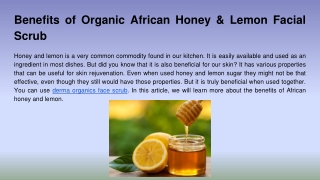 Benefits of Organic African Honey & Lemon Facial Scrub