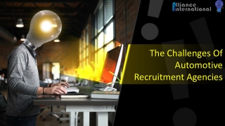 Challenges Of Automotive Recruitment Agencies