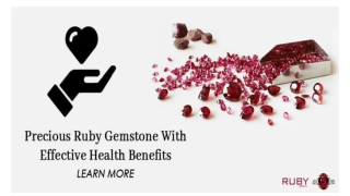 Precious Ruby Gemstone With Effective Health Benefits