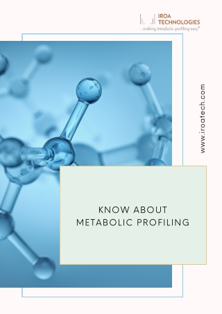 Know about Metabolic Profiling by Iroa Technologies