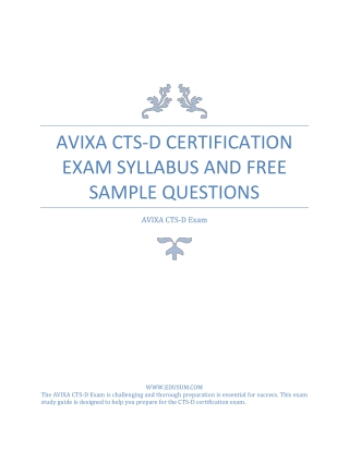 AVIXA CTS-D Certification Exam Syllabus and Free Sample Questions