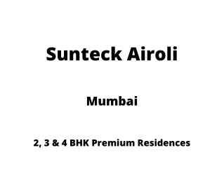 Sunteck Airoli Mumbai | E-Brochure