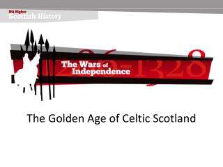 The Golden Age of Celtic Scotland
