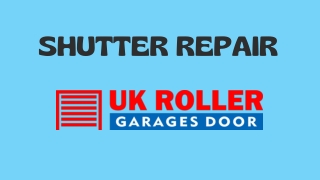 Shutter repair