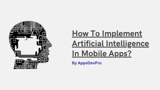 How To Implement Artificial Intelligence In Mobile Apps?