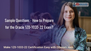 Sample Questions - How to Prepare for the Oracle 1Z0-1033-22 Exam?