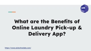 What are the Benefits of Online Laundry Pick-up & Delivery App?
