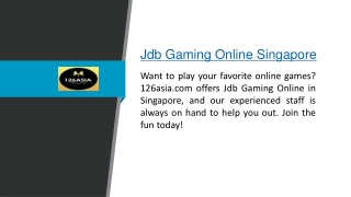 Jdb Gaming Online Singapore  126asia.com