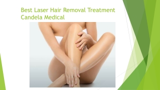 Best Laser Hair Removal Treatment  Candela Medical