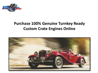 Purchase 100% Genuine Turnkey Ready Custom Crate Engines Online