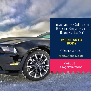 Insurance Collision Repair Services in Bronxville NY