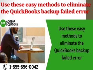 Use these easy methods to eliminate the QuickBooks backup failed error