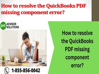 How to resolve the QuickBooks PDF missing component error