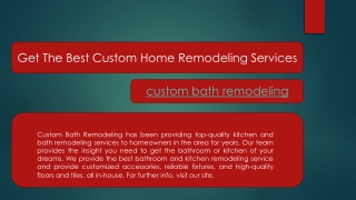 Get The Best Custom Home Remodeling Services